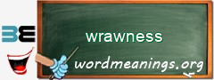 WordMeaning blackboard for wrawness